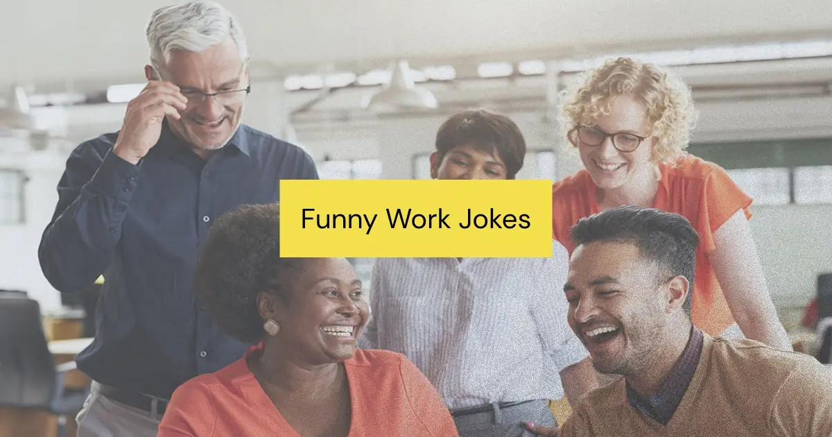 115+ Funny Work Jokes to Use in the Office